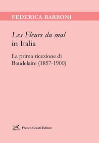 Produktbild: 'Les Fleurs du mal' in Italia. La prima ricezione di Baudelaire (1857-1900)