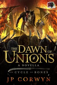 Produktbild: The Dawn of Unions (The Cycle of Bones, #0)