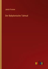 Produktbild: Der Babylonische Talmud