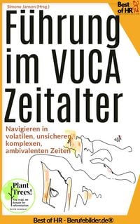 Produktbild: F&uuml;hrung im VUCA-Zeitalter - Navigieren in volatilen, unsicheren, komplexen, ambivalenten Zeiten