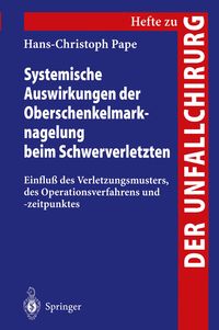 Produktbild: Systemische Auswirkungen der Oberschenkelmarknagelung beim Schwerverletzten