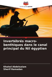 Produktbild: Invert&eacute;br&eacute;s macro-benthiques dans le canal principal du Nil &eacute;gyptien