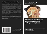 Produktbild: Met&aacute;stasis cerebelosa: Estudio diagn&oacute;stico y enfoque terap&eacute;utico
