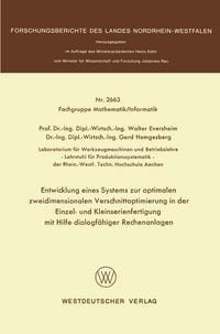 Produktbild: Entwicklung eines Systems zur optimalen zweidimensionalen Verschnittoptimierung in der Einzel- und Kleinserienanfertigung mit Hilfe dialogf&auml;higer Rechenanlagen