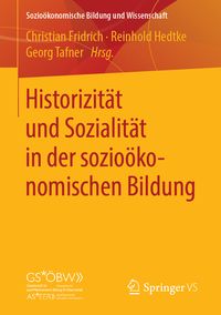 Produktbild: Historizit&auml;t und Sozialit&auml;t in der sozio&ouml;konomischen Bildung