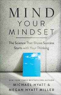 Produktbild: Mind Your Mindset - The Science That Shows Success Starts with Your Thinking