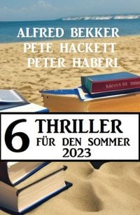 Produktbild: 6 Thriller f&uuml;r den Sommer 2023