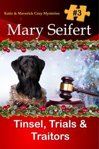 Produktbild: Tinsel, Trials, & Traitors (Katie and Maverick Cozy Mysteries, #3)