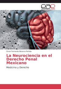Produktbild: La Neurociencia en el Derecho Penal Mexicano