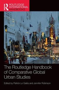 Produktbild: The Routledge Handbook of Comparative Global Urban Studies