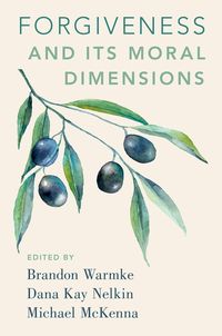 Produktbild: Forgiveness and Its Moral Dimensions