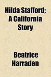 Produktbild: Hilda Stafford; A California Story
