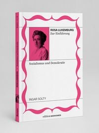 Produktbild: Rosa Luxemburg zur Einführung: Sozialismus und Demokratie
