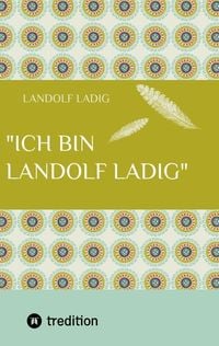 Produktbild: "Ich bin Landolf Ladig"