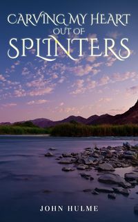 Produktbild: Carving my heart out of splinters