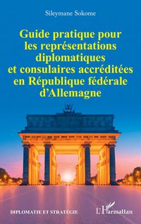 Produktbild: Guide pratique pour les repr&eacute;sentations diplomatiques et consulaires accr&eacute;dit&eacute;es en R&eacute;publique f&eacute;d&eacute;rale d'Allemagne