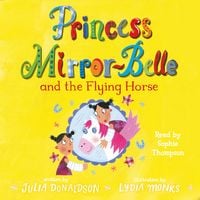 Produktbild: Princess Mirror-Belle and the Flying Horse