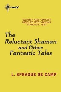 Produktbild: The Reluctant Shaman and Other Fantastic Tales