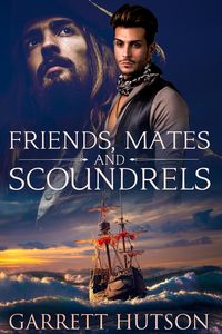 Produktbild: Friends, Mates and Scoundrels