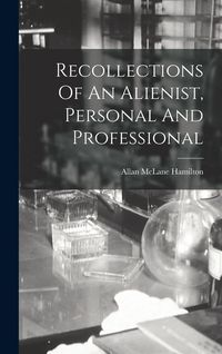Produktbild: Recollections Of An Alienist, Personal And Professional