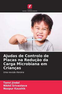 Produktbild: Ajudas de Controlo de Placas na Redu&ccedil;&atilde;o da Carga Microbiana em Crian&ccedil;as