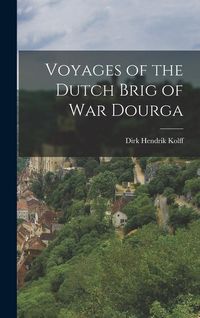 Produktbild: Voyages of the Dutch Brig of War Dourga