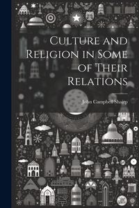 Produktbild: Culture and Religion in Some of Their Relations