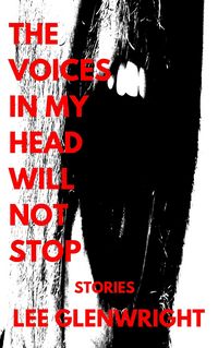 Produktbild: The Voices in My Head Will Not Stop: Stories