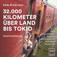 Produktbild: 32.000 Kilometer &uuml;ber Land bis Tokio