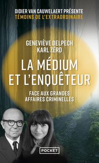 Produktbild: La m&eacute;dium et l'enqu&ecirc;teur face aux grandes affaires criminelles