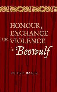 Produktbild: Honour, Exchange and Violence in Beowulf