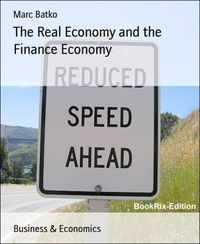 Produktbild: The Real Economy and the Finance Economy