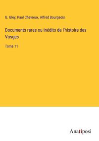 Produktbild: Documents rares ou in&eacute;dits de l'histoire des Vosges