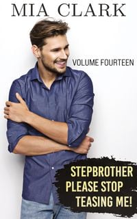 Produktbild: Stepbrother, Please Stop Teasing Me! (Volume Fourteen)