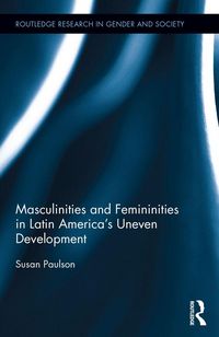 Produktbild: Masculinities and Femininities in Latin America's Uneven Development