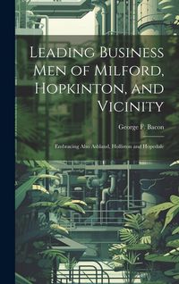 Produktbild: Leading Business men of Milford, Hopkinton, and Vicinity