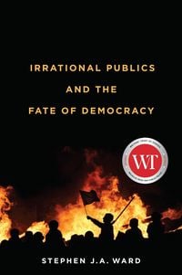 Produktbild: Irrational Publics and the Fate of Democracy
