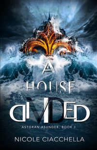 Produktbild: A House Divided (Astoran Asunder, #1)