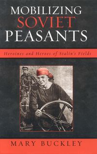 Produktbild: Mobilizing Soviet Peasants