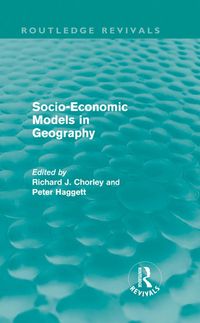 Produktbild: Socio-Economic Models in Geography (Routledge Revivals)