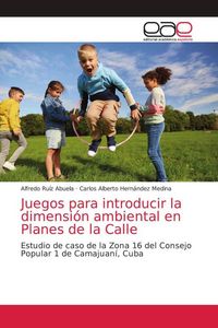 Produktbild: Juegos para introducir la dimensi&oacute;n ambiental en Planes de la Calle
