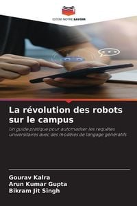 Produktbild: La r&eacute;volution des robots sur le campus