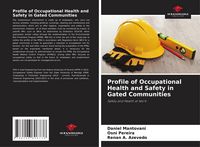 Produktbild: Profile of Occupational Health and Safety in Gated Communities