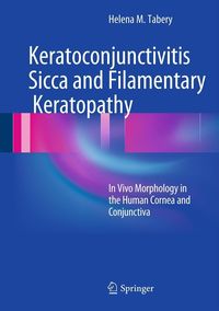 Produktbild: Keratoconjunctivitis Sicca and Filamentary Keratopathy