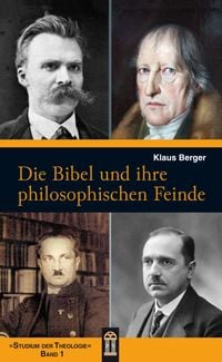 Produktbild: Die Bibel und ihre philosophischen Feinde
