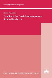 Produktbild: Handbuch des Qualit&auml;tsmanagements f&uuml;r das Handwerk