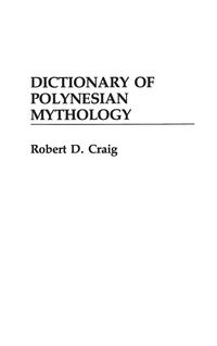 Produktbild: Dictionary of Polynesian Mythology