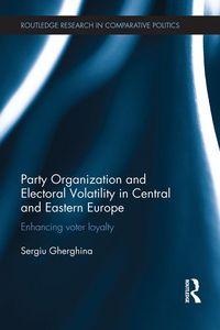 Produktbild: Party Organization and Electoral Volatility in Central and Eastern Europe
