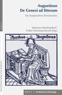 Bild vom Artikel Augustinus De Genesi ad litteram vom Autor Johannes Brachtendorf