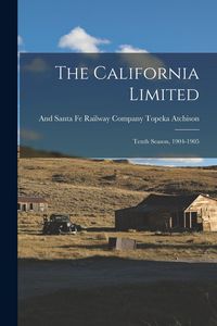 Produktbild: The California Limited: Tenth Season, 1904-1905